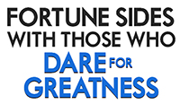 Fortune sides with those who dare for greatness | High Achievers University