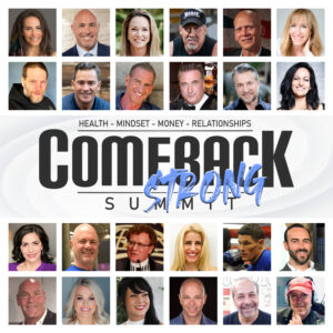 COMEBACK STRONG Summit | Tom Terwilliger | High Achievers University | Speakers