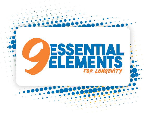 9 Essential Elements for Longevity - High Achievers University